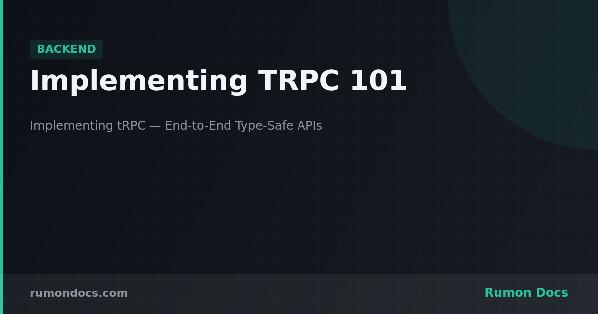 Implementing TRPC 101 | Rumon Docs